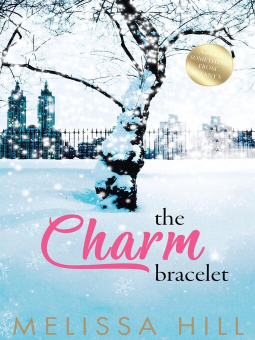 Title details for The Charm Bracelet by Melissa Hill - Available